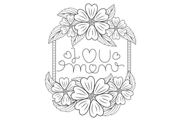 I Love Mom Line Art Floral Wreath Frame Graphics